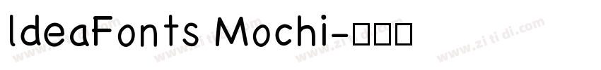 ldeaFonts Mochi字体转换